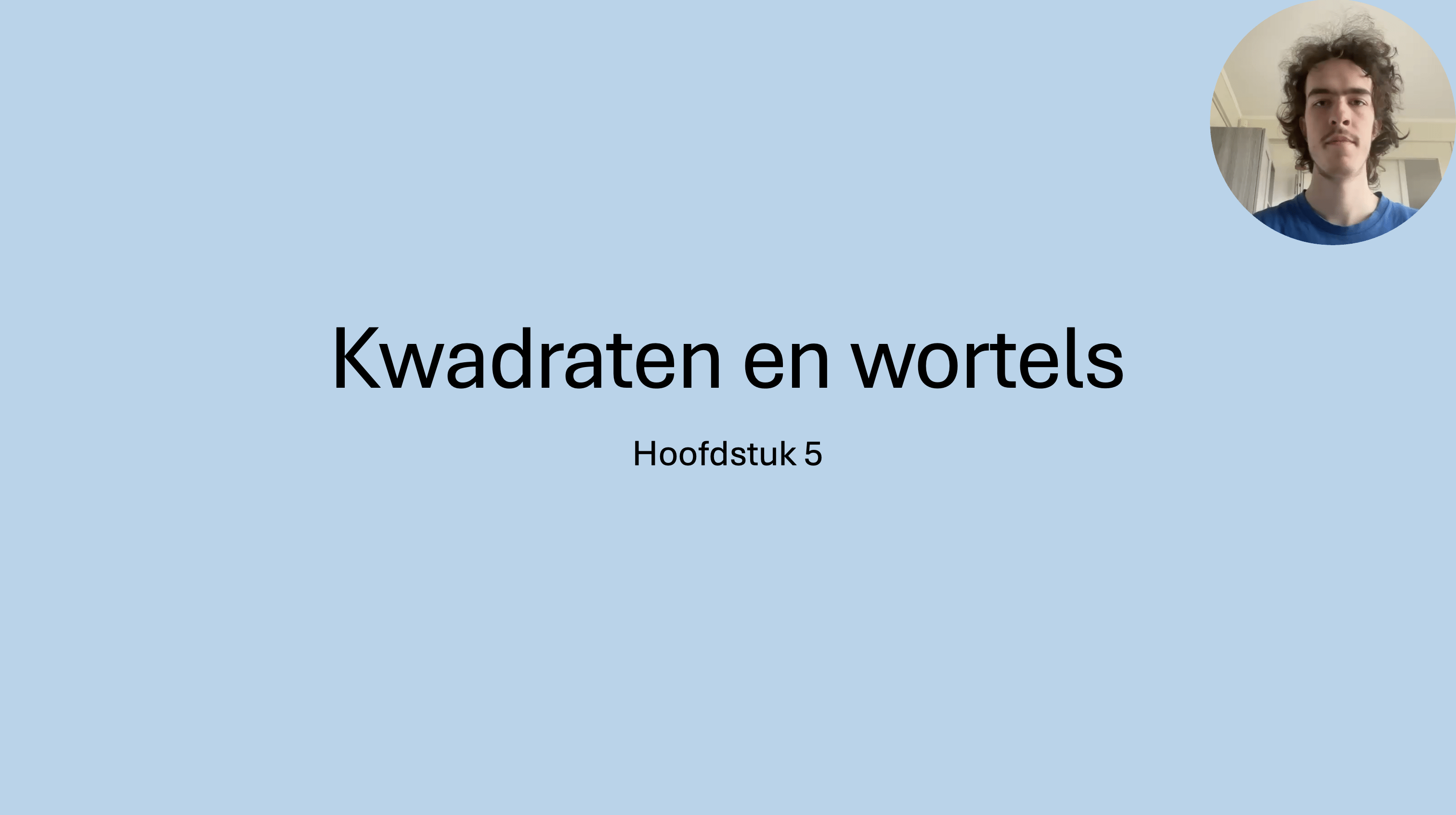 Kwadraten en wortels, wortels herleiden, formule y=ax2+b, wortels en wortelformules